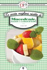 Le cento migliori ricette di macedonie, insalate e cocktail di frutta