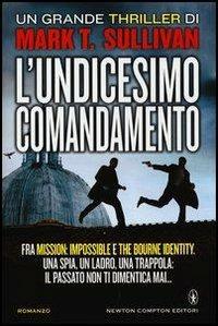 L' undicesimo comandamento - Mark T. Sullivan - copertina