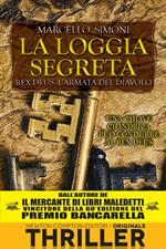 La loggia segreta. Rex Deus. L'armata del diavolo. Vol. 2