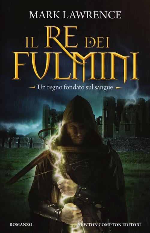 Il re dei fulmini - Mark Lawrence - copertina