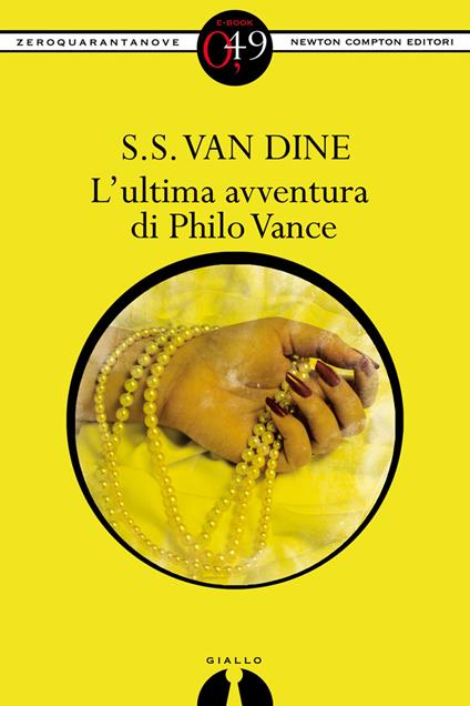 L' ultima avventura di Philo Vance - S. S. Van Dine - ebook