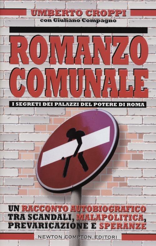 Romanzo comunale - Umberto Croppi,Giuliano Compagno - 2