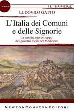 L' Italia dei comuni e delle signorie