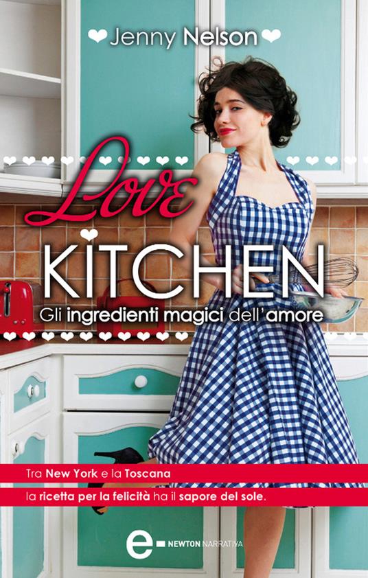 Love kitchen. Gli ingredienti magici dell'amore - Jenny Nelson,M. Togliani - ebook