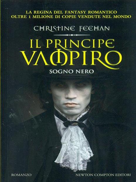 Il principe vampiro. Sogno nero - Christine Feehan - 2