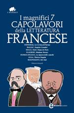 I magnifici 7 capolavori della letteratura francese. Ediz. integrale