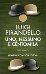 Uno, nessuno e centomila. Ediz. integrale