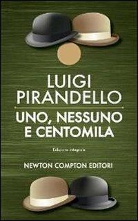 Uno, nessuno e centomila. Ediz. integrale - Luigi Pirandello - copertina