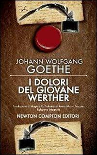 I dolori del giovane Werther. Ediz. integrale - Johann Wolfgang Goethe - copertina