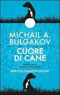 Cuore di cane. Ediz. integrale - Michail Bulgakov - copertina