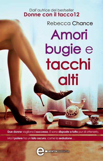 Amori bugie e tacchi alti - Rebecca Chance,A. Pignataro - ebook