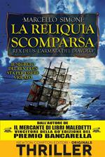 La reliquia scomparsa. Rex Deus. L'armata del diavolo. Vol. 5