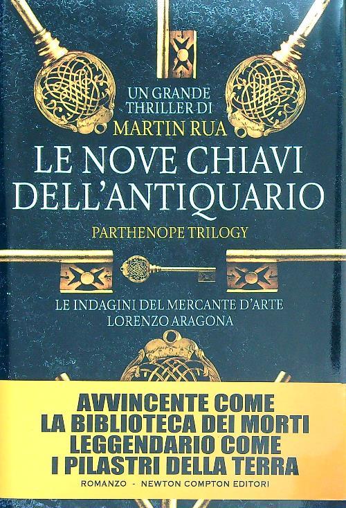 Le nove chiavi dell'antiquario. Parthenope trilogy