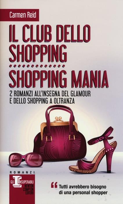 Il club dello shopping-Shopping mania. Ediz. illustrata - Carmen Reid - copertina