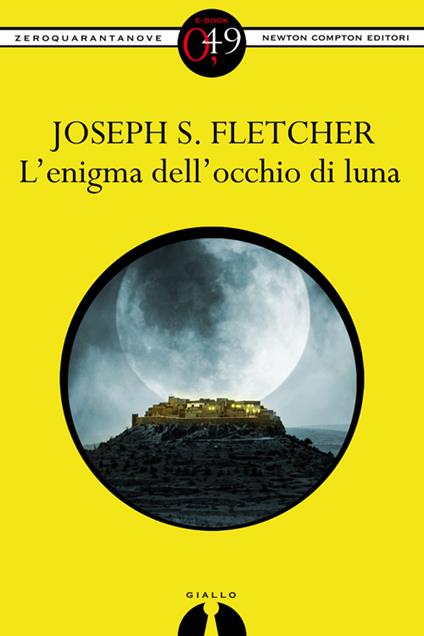L' enigma dell'occhio di luna - Joseph Smith Fletcher - ebook