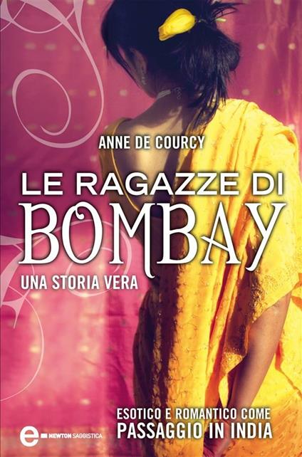 Le ragazze di Bombay - Anne De Courcy,V. Galassi - ebook