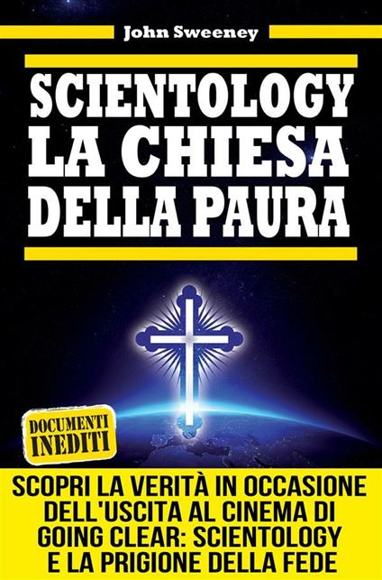 Scientology. La chiesa della paura - John Sweeney,D. Ballarini - ebook
