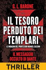 Il messaggio occulto di Dante. Il tesoro perduto dei templari