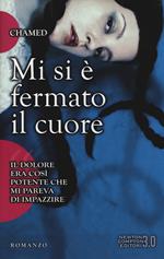 Mi si è fermato il cuore