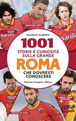 1001 storie e curiosità sulla grande Roma che dovresti conoscere