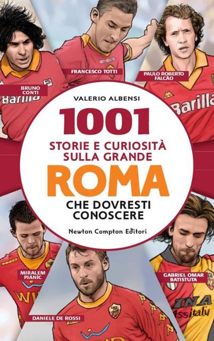 1001 storie e curiosità sulla grande Roma che dovresti conoscere - Valerio Albanesi - copertina