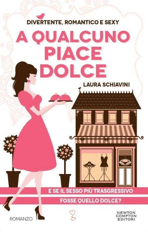 A qualcuno piace dolce - Laura Schiavini - copertina