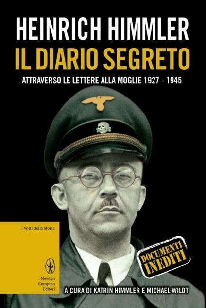 Il diario segreto attraverso le lettere alla moglie (1927-1945) - Heinrich L. Himmler - copertina