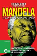 Mandela. L'uomo che ha cambiato il mondo