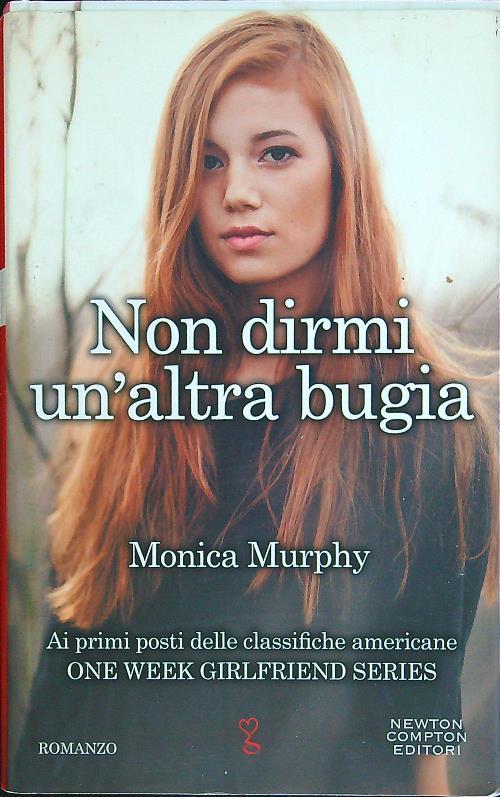 Non dirmi un'altra bugia. One week girlfriend series