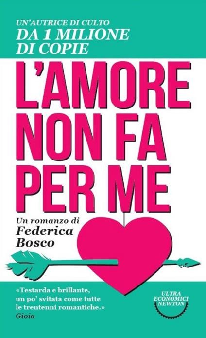 L' amore non fa per me - Federica Bosco - copertina