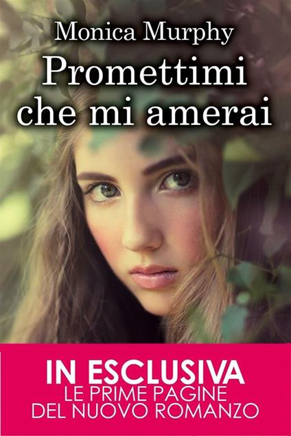 Promettimi che mi amerai. One week girlfriend series - Monica Murphy,Alice Peretti - ebook
