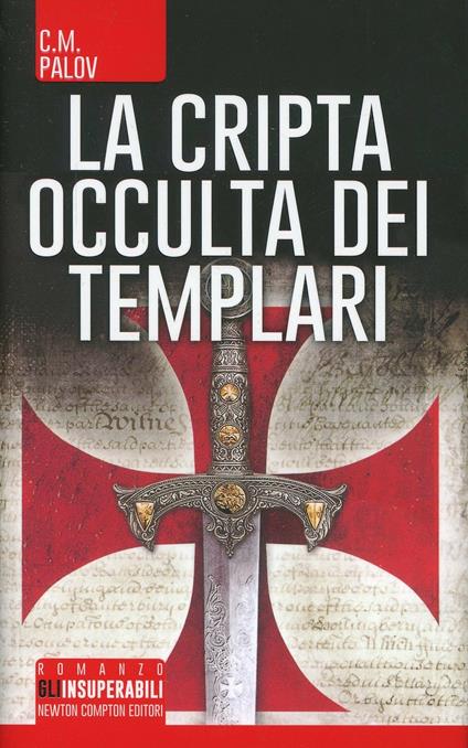 La cripta occulta dei Templari - C. M. Palov - copertina