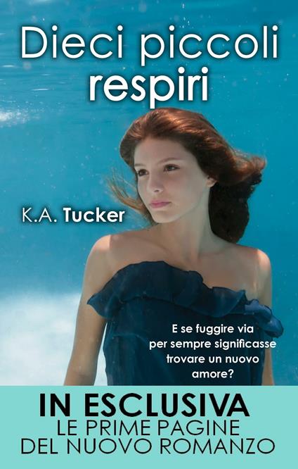 Dieci piccoli respiri - K. A. Tucker,Rosa Prencipe - ebook