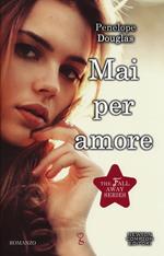 Mai per amore. Bully. The Fall Away Series