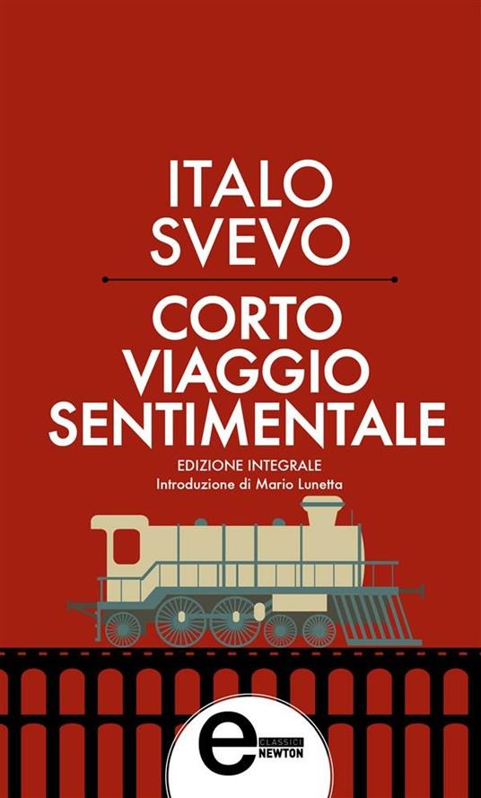 Corto viaggio sentimentale. Ediz. integrale - Italo Svevo - ebook