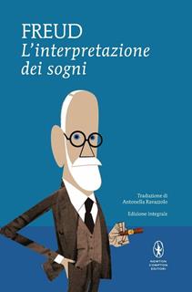 Libro L' interpretazione dei sogni. Ediz. integrale Sigmund Freud