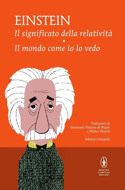 Il significato della relatività-Il mondo come io lo vedo. Ediz. integrale - Albert Einstein - copertina