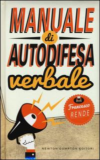Manuale di autodifesa verbale - Francesco Rende - copertina