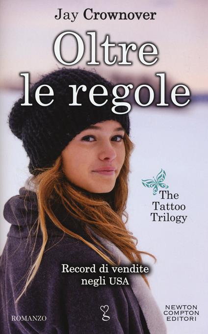 Oltre le regole. The tattoo trilogy - Jay Crownover - copertina
