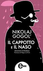 Il cappotto-Il naso. Ediz. integrale