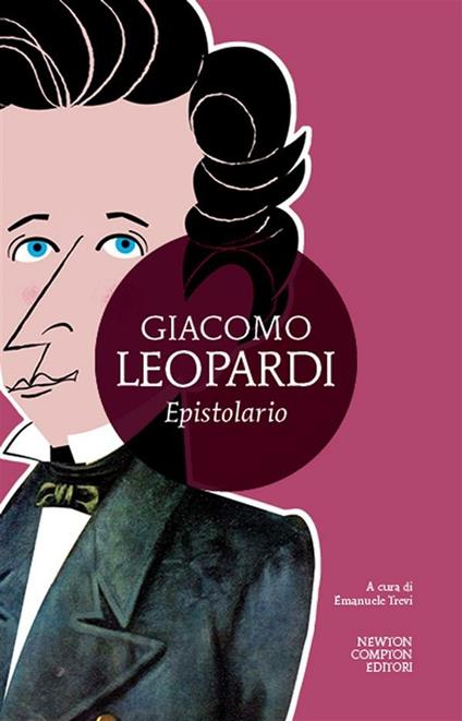 Epistolario - Giacomo Leopardi,Emanuele Trevi - ebook