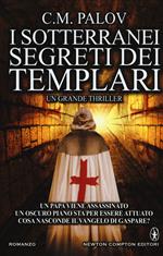 I sotterranei segreti dei Templari