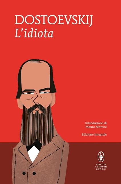 L'idiota. Ediz. integrale - Fëdor Dostoevskij - copertina