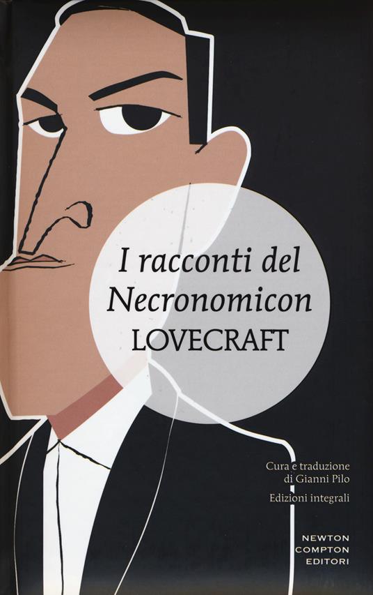 I racconti del Necronomicon. Ediz. integrale - Howard P. Lovecraft - copertina