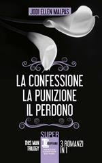 This man trilogy: La confessione-La punizione-Il perdono. Ediz. illustrata