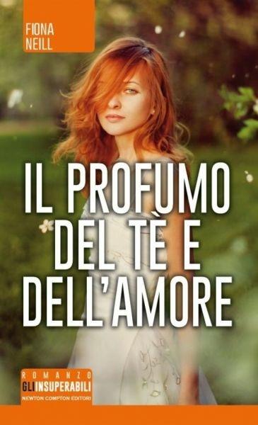 Il profumo del tè e dell'amore - Fiona Neill - copertina