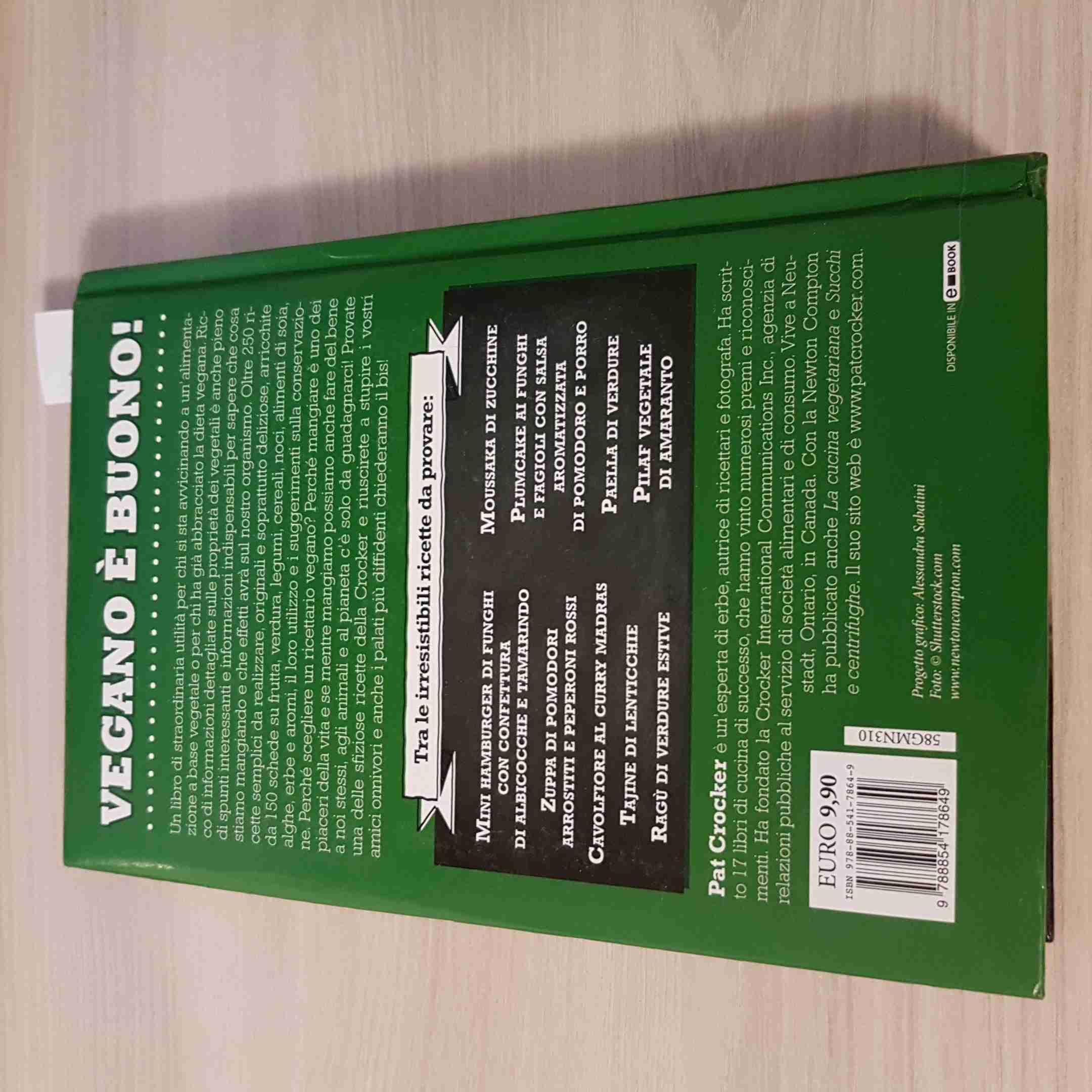 La bibbia del vegano. Oltre 250 semplici e deliziose ricette salutari