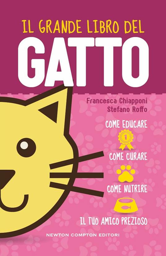 Il grande libro del gatto - Francesca Chiapponi,Stefano Roffo - ebook