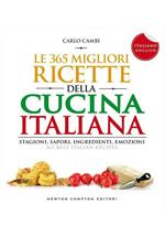 Le 365 migliori ricette della cucina italiana - I love Italy