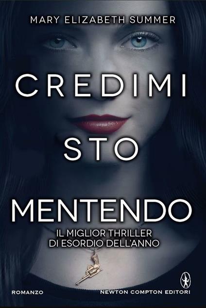Credimi, sto mentendo - Mary Elizabeth Summer,Daniela Di Falco - ebook